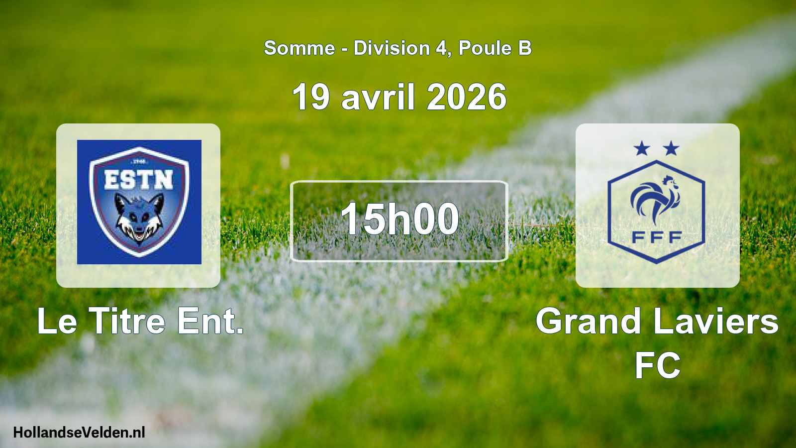 Match programmé: Le Titre Ent. - Grand Laviers FC (19 avril 2026)