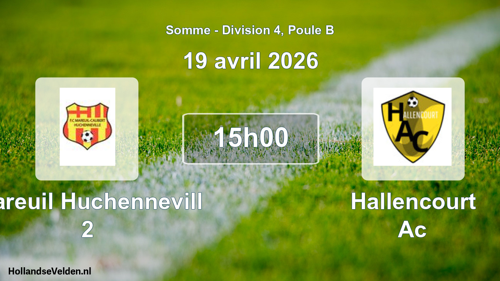 Match programmé: Mareuil Huchennevill 2 - Hallencourt Ac (19 avril 2026)
