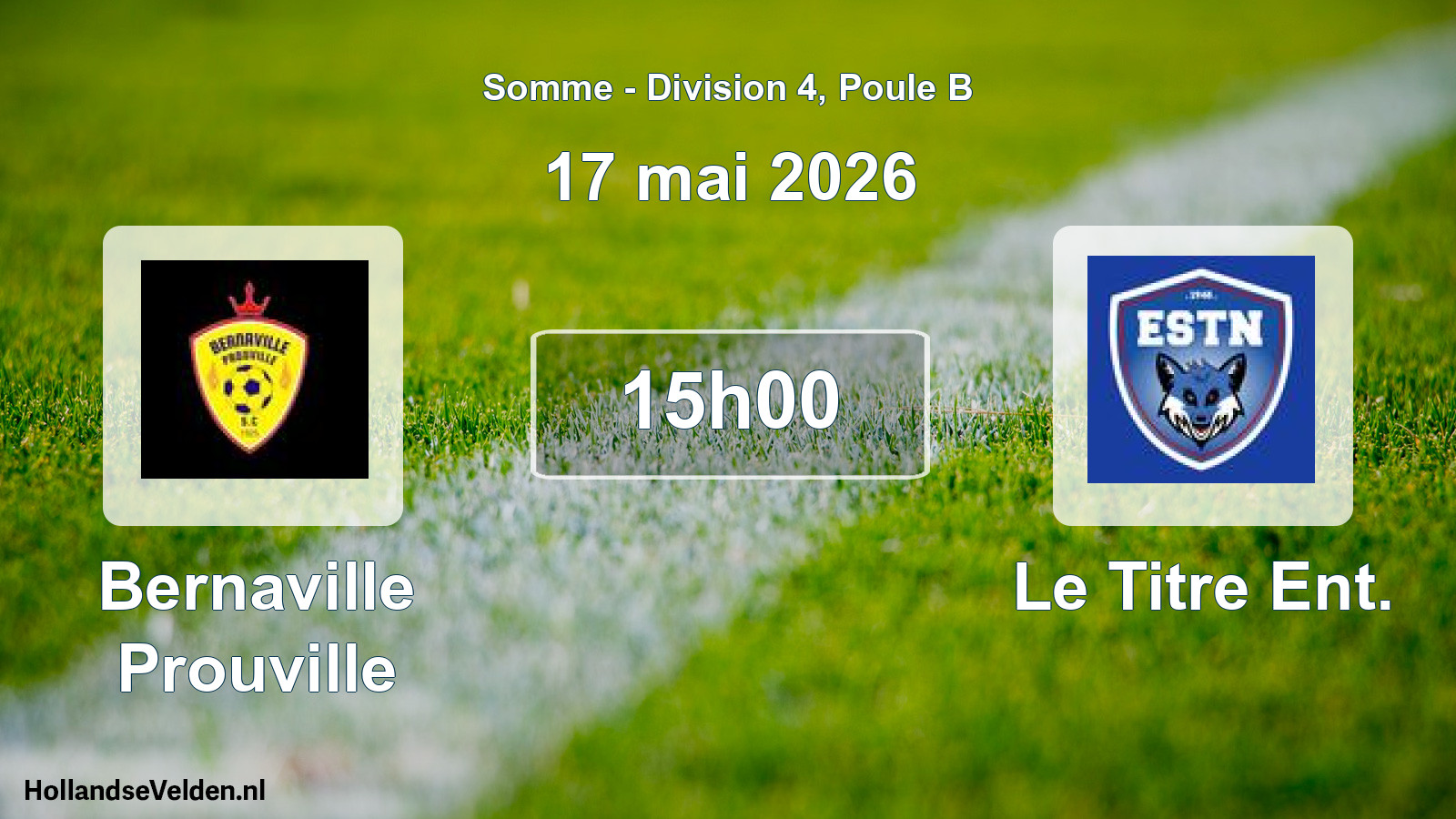 Geplande wedstrijd: Bernaville Prouville - Le Titre Ent. (17 mei 2026)