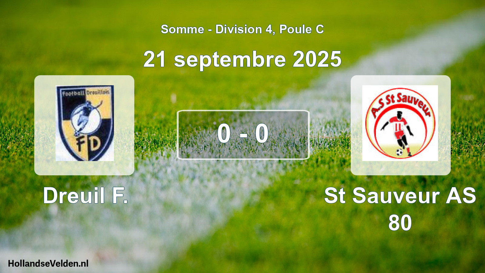 Total number of matches played: Dreuil F. - St Sauveur AS 80 0 - 0 (21 September 2025)