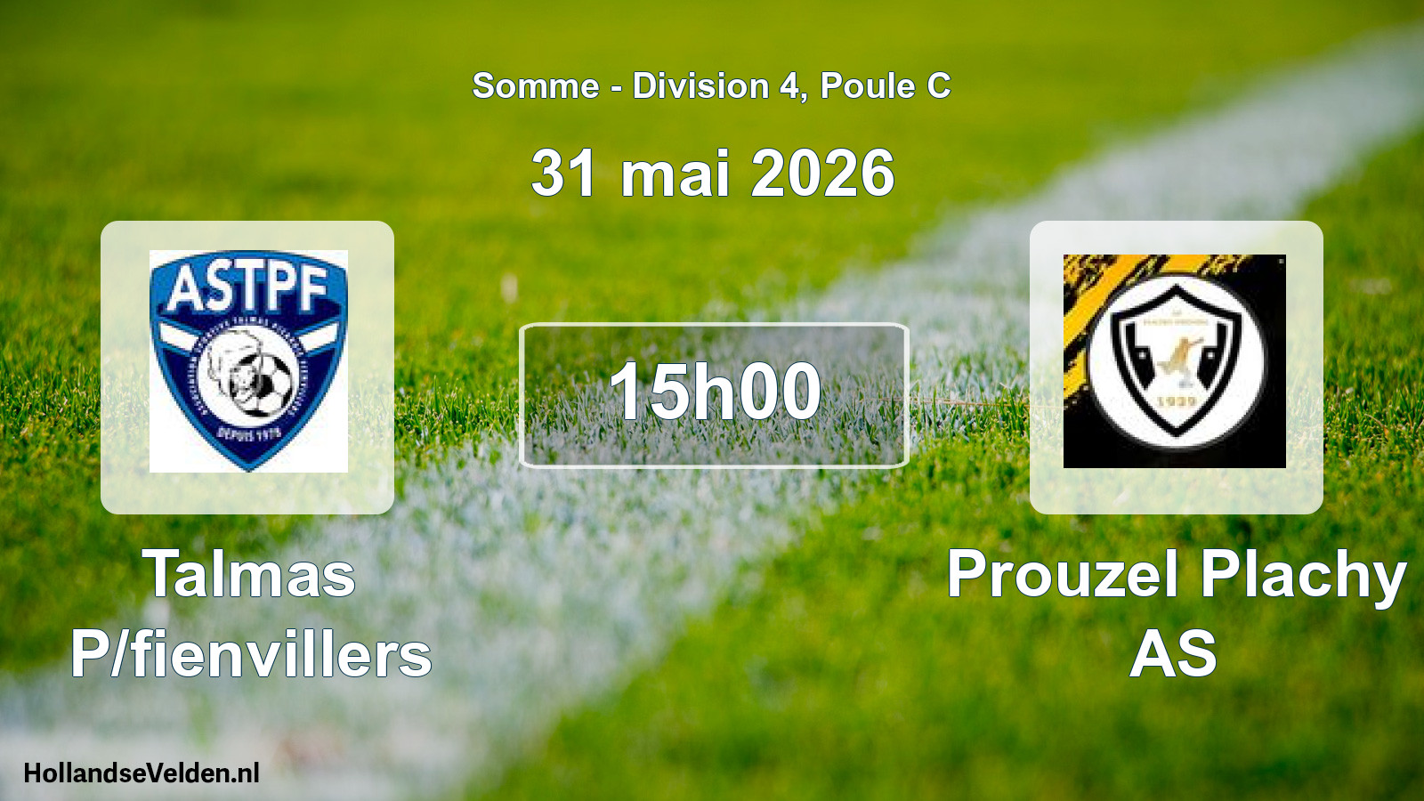Match programmé: Talmas P/fienvillers - Prouzel Plachy AS (31 mai 2026)