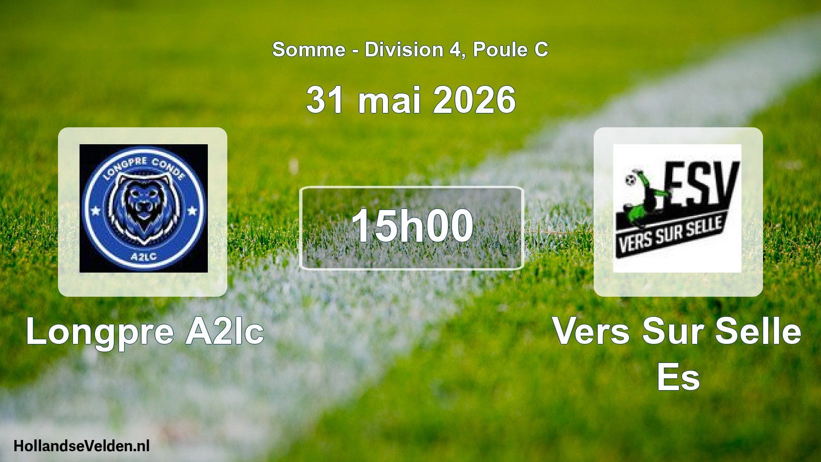 Scheduled Match: Longpre A2lc - Vers Sur Selle Es (31 May 2026)