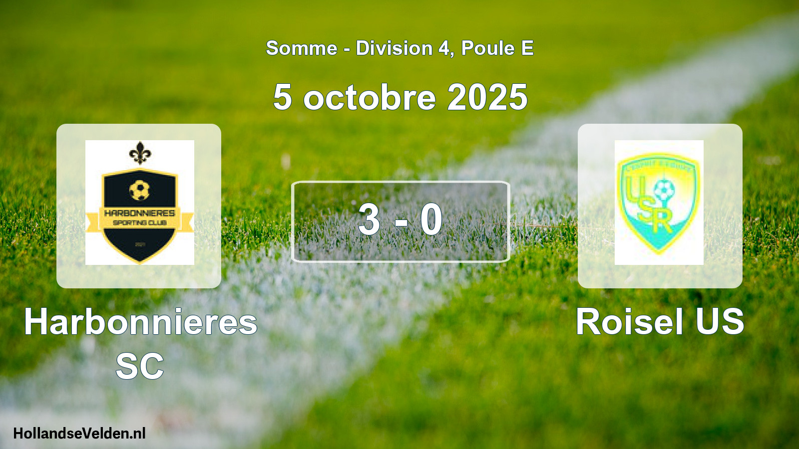 Gespeelde wedstrijd: Harbonnieres SC - Roisel US 3 - 0 (5 oktober 2025)