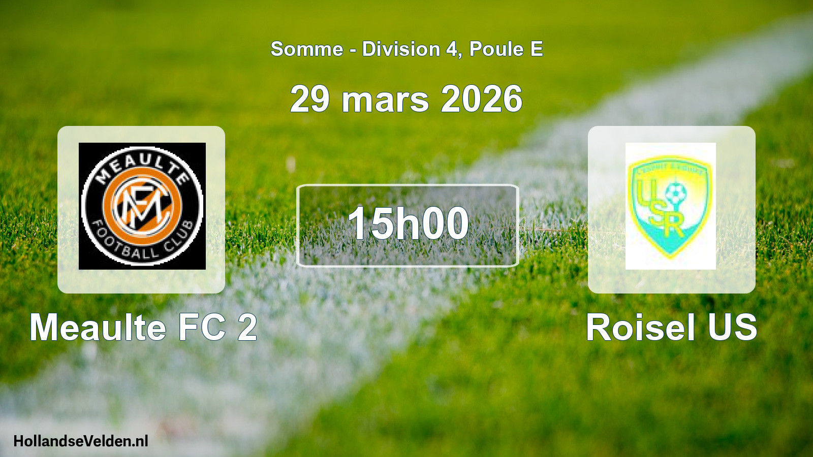 Scheduled Match: Meaulte FC 2 - Roisel US (29 March 2026)