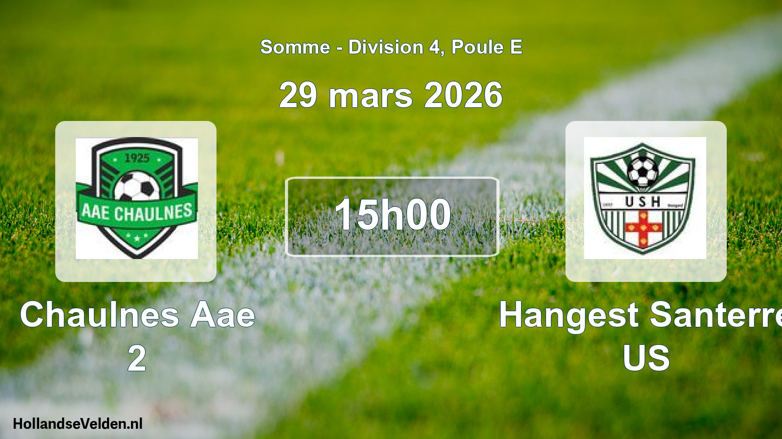 Scheduled Match: Chaulnes Aae 2 - Hangest Santerre US (29 March 2026)