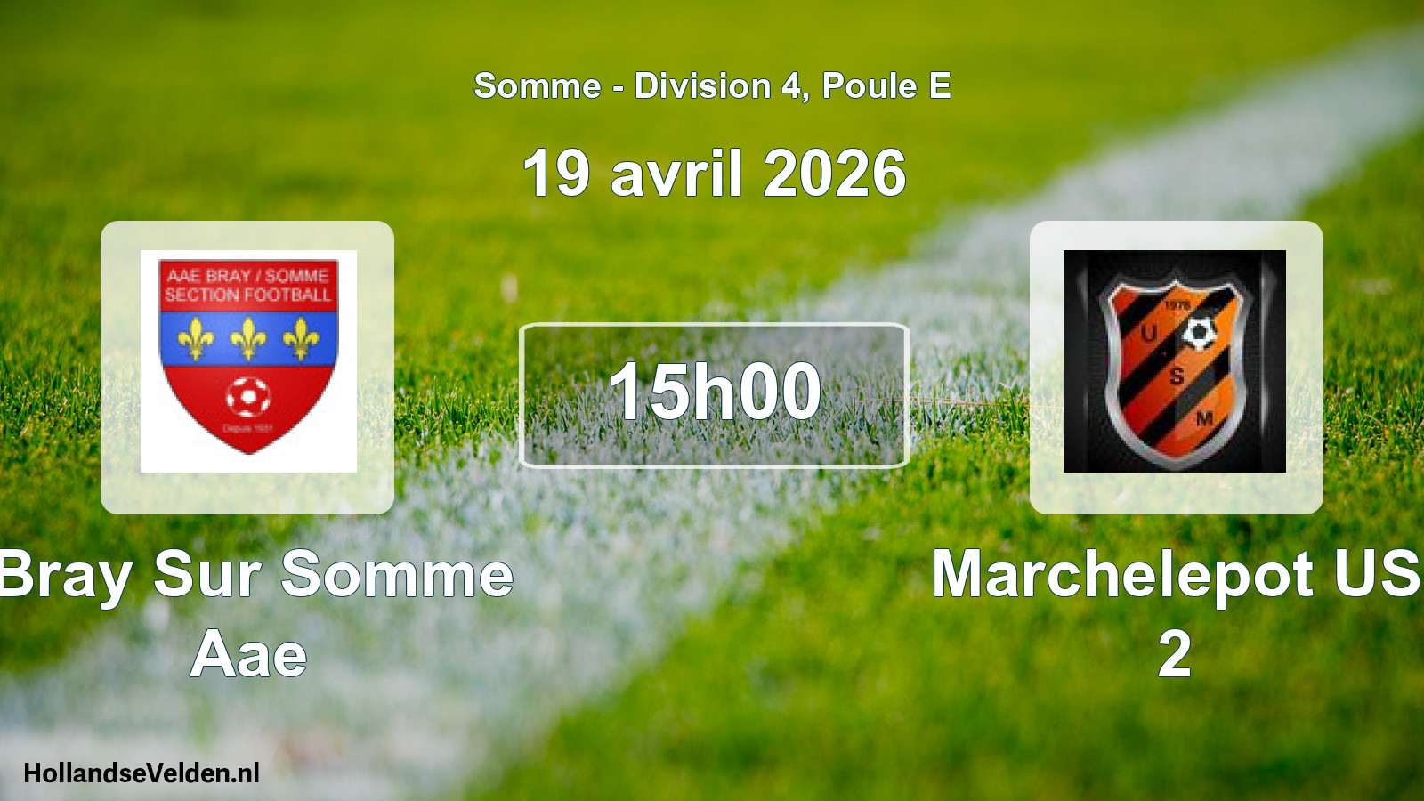 Scheduled Match: Bray Sur Somme Aae - Marchelepot US 2 (19 April 2026)