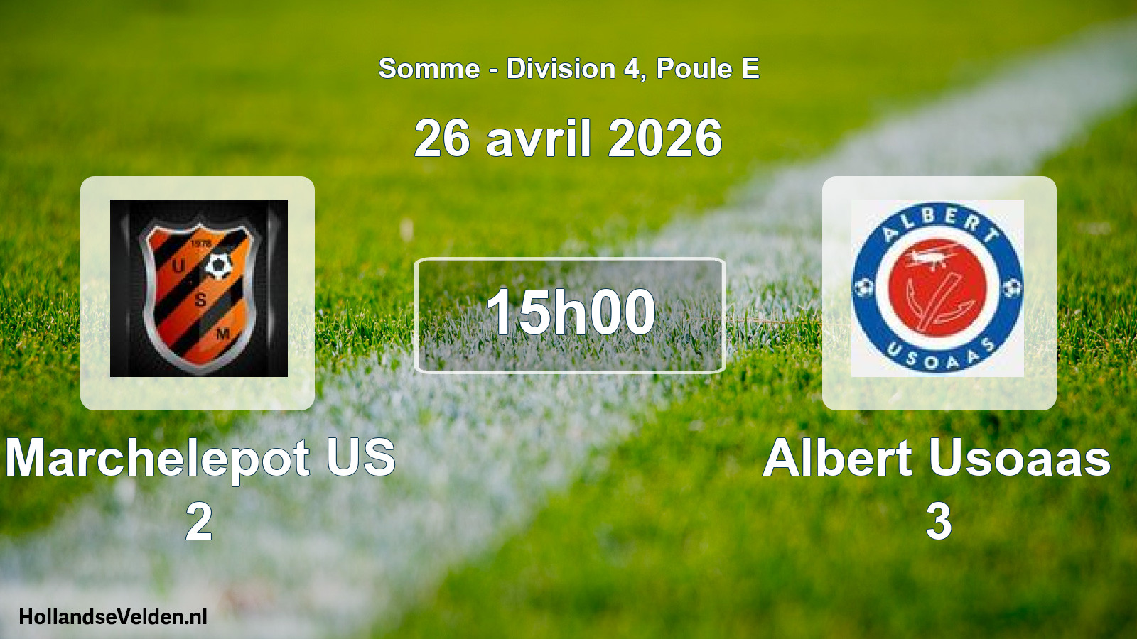 Match programmé: Marchelepot US 2 - Albert Usoaas 3 (26 avril 2026)