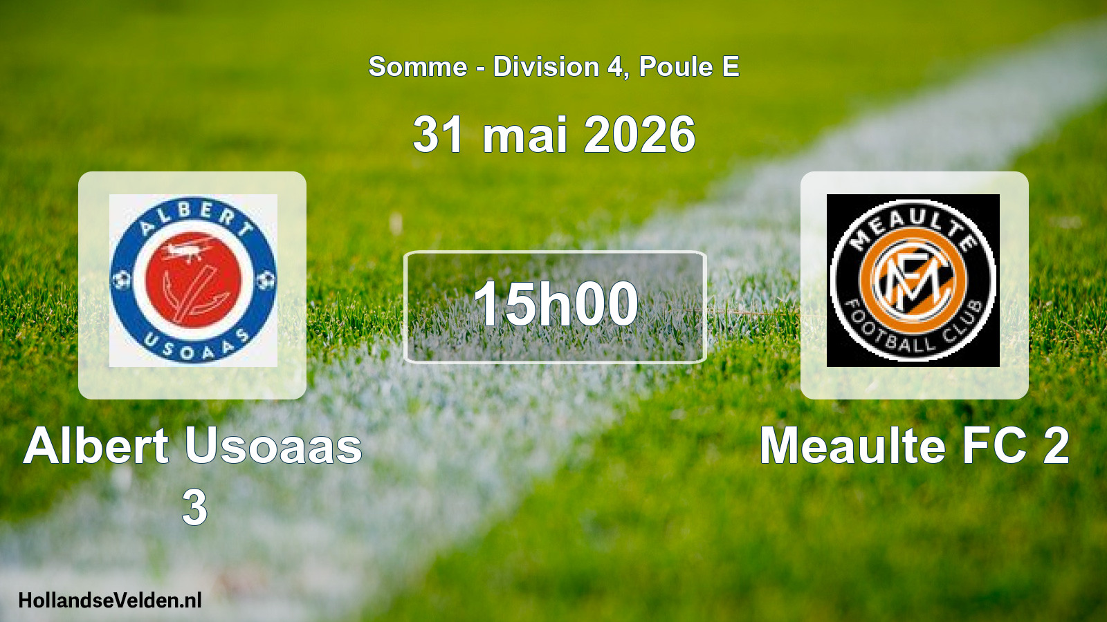 Match programmé: Albert Usoaas 3 - Meaulte FC 2 (31 mai 2026)