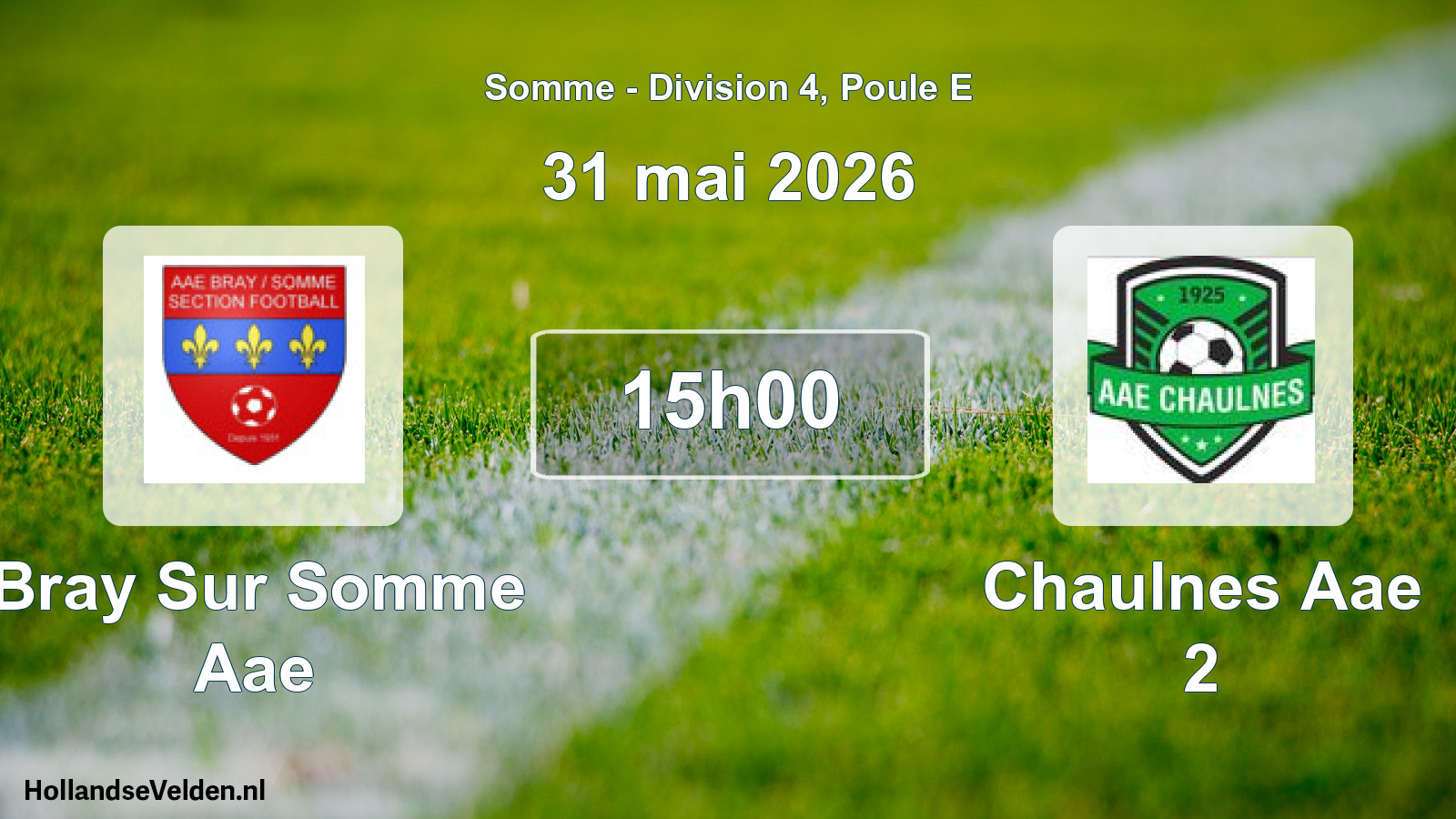 Match programmé: Bray Sur Somme Aae - Chaulnes Aae 2 (31 mai 2026)
