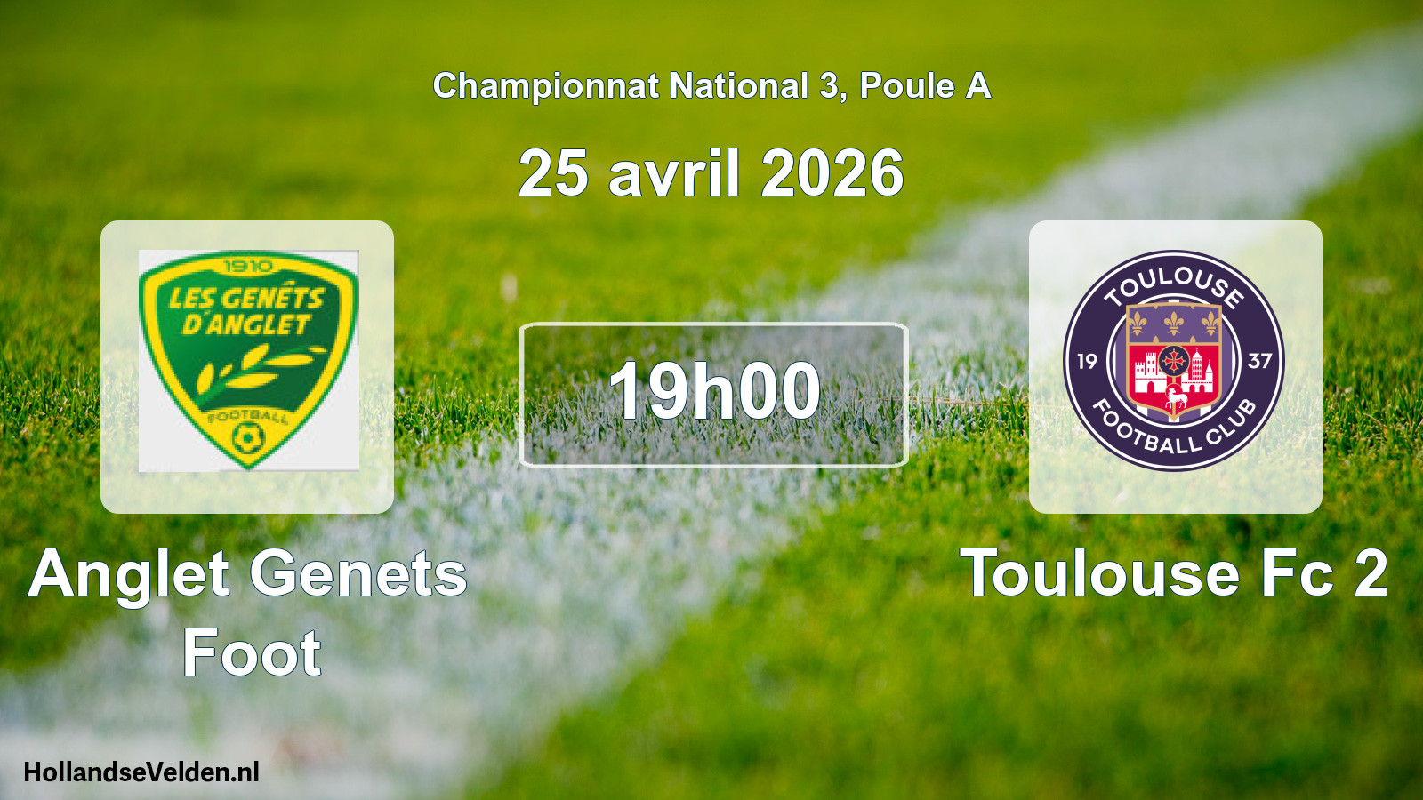 Geplande wedstrijd: Anglet Genets Foot - Toulouse Fc 2 (25 avril 2026)