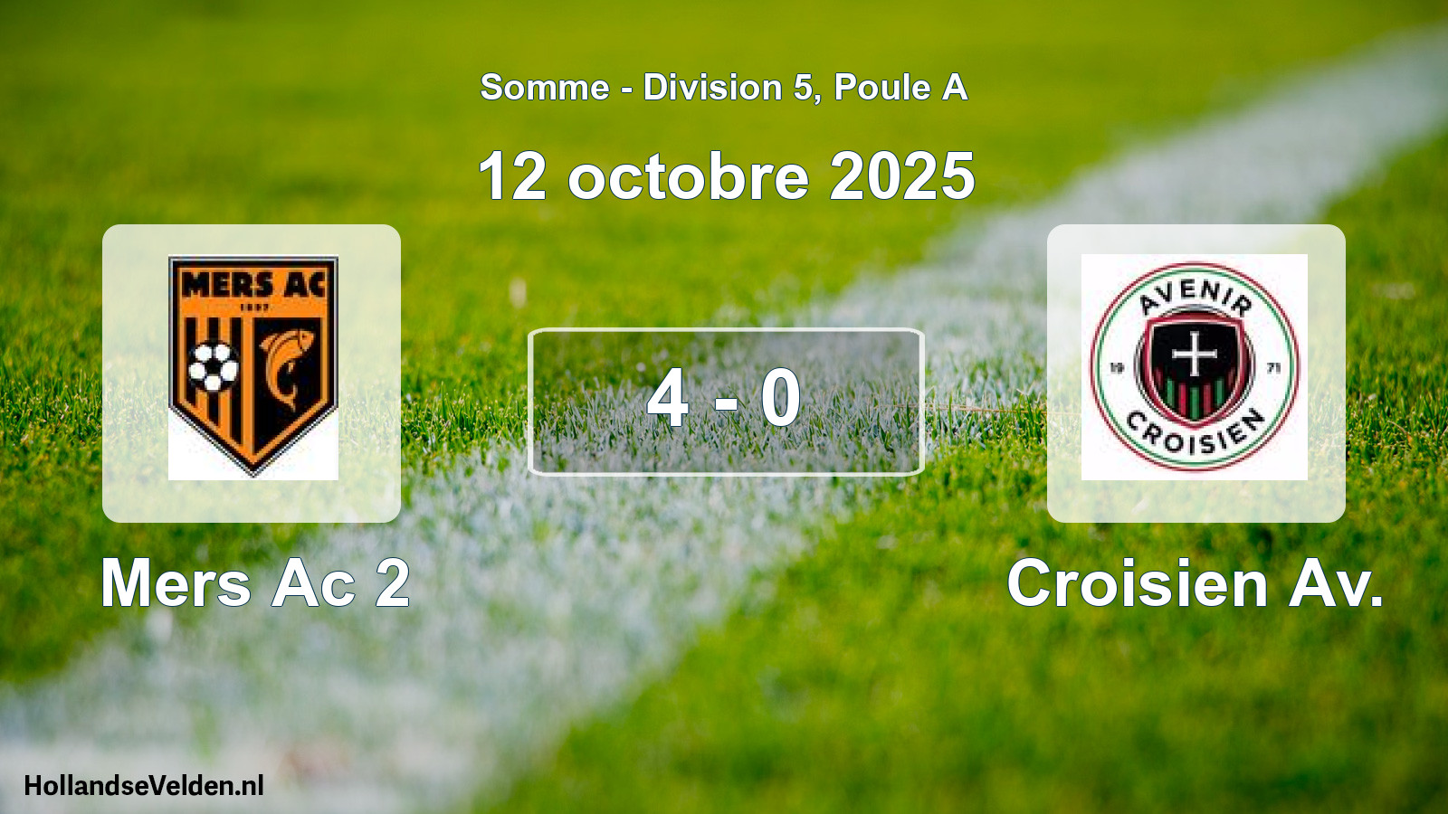 Gespeelde wedstrijd: Mers Ac 2 - Croisien Av. 4 - 0 (12 oktober 2025)