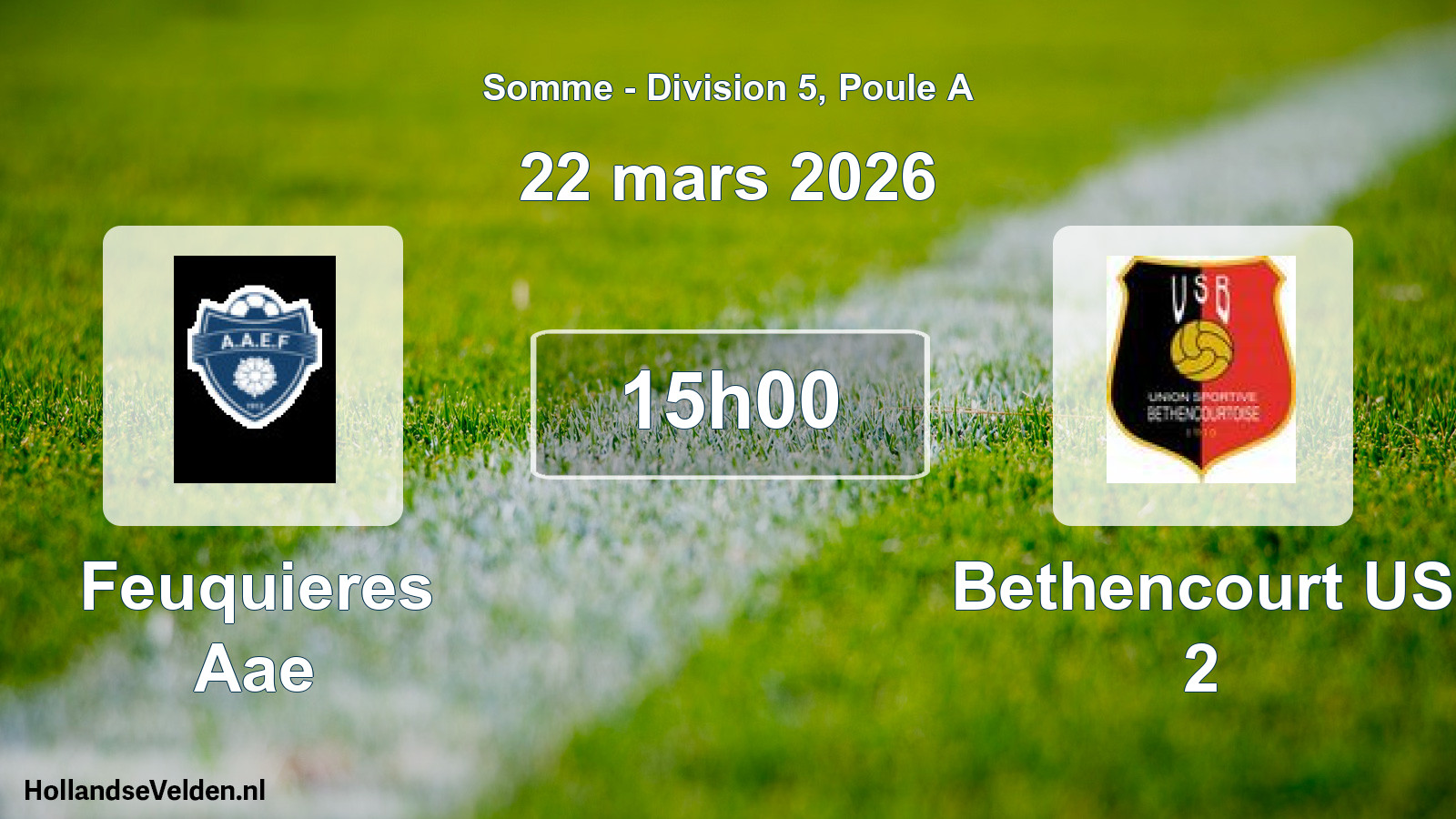 Geplande wedstrijd: Feuquieres Aae - Bethencourt US 2 (22 maart 2026)