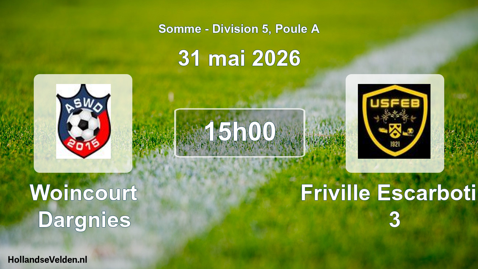 Match programmé: Woincourt Dargnies - Friville Escarbotin 3 (31 mai 2026)