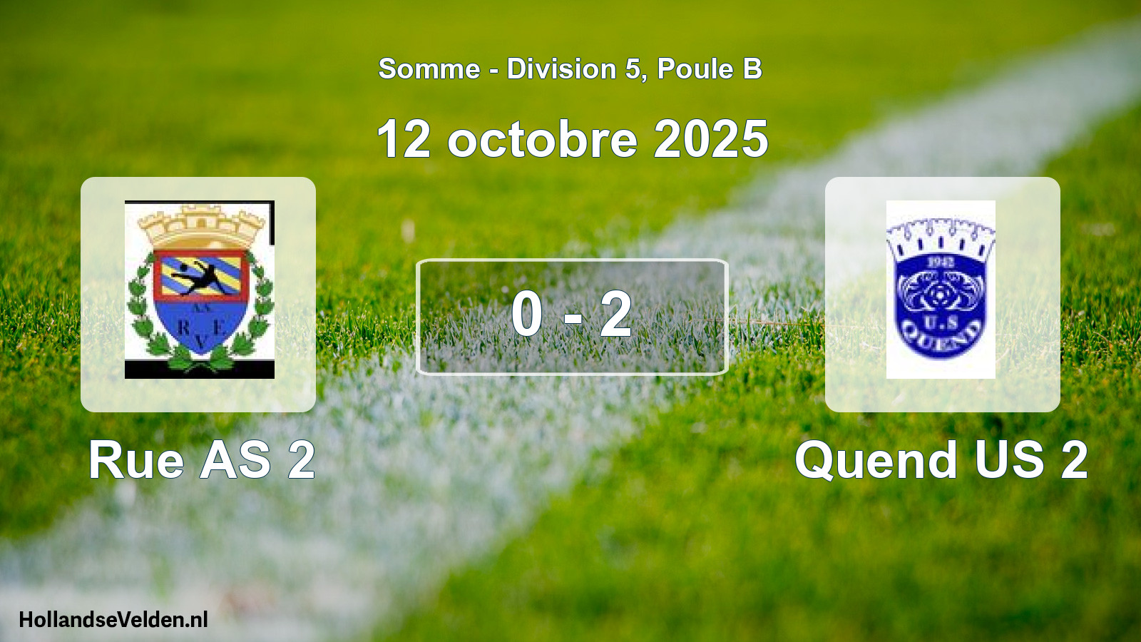 Match joué: Rue AS 2 - Quend US 2 0 - 2 (12 octobre 2025)