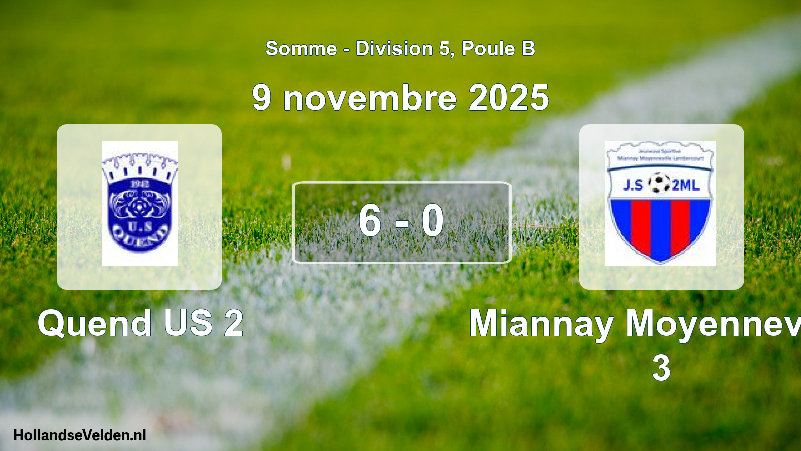 Match joué: Quend US 2 - Miannay Moyenneville 3 6 - 0 (9 novembre 2025)