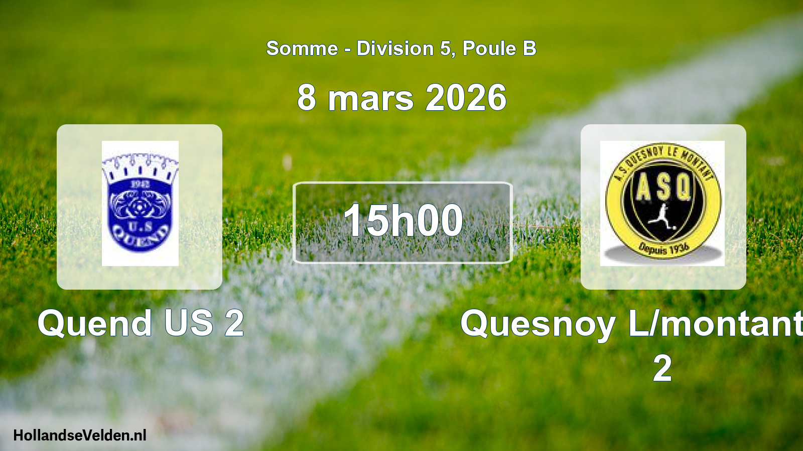 Match programmé: Quend US 2 - Quesnoy L/montant AS 2 (8 mars 2026)