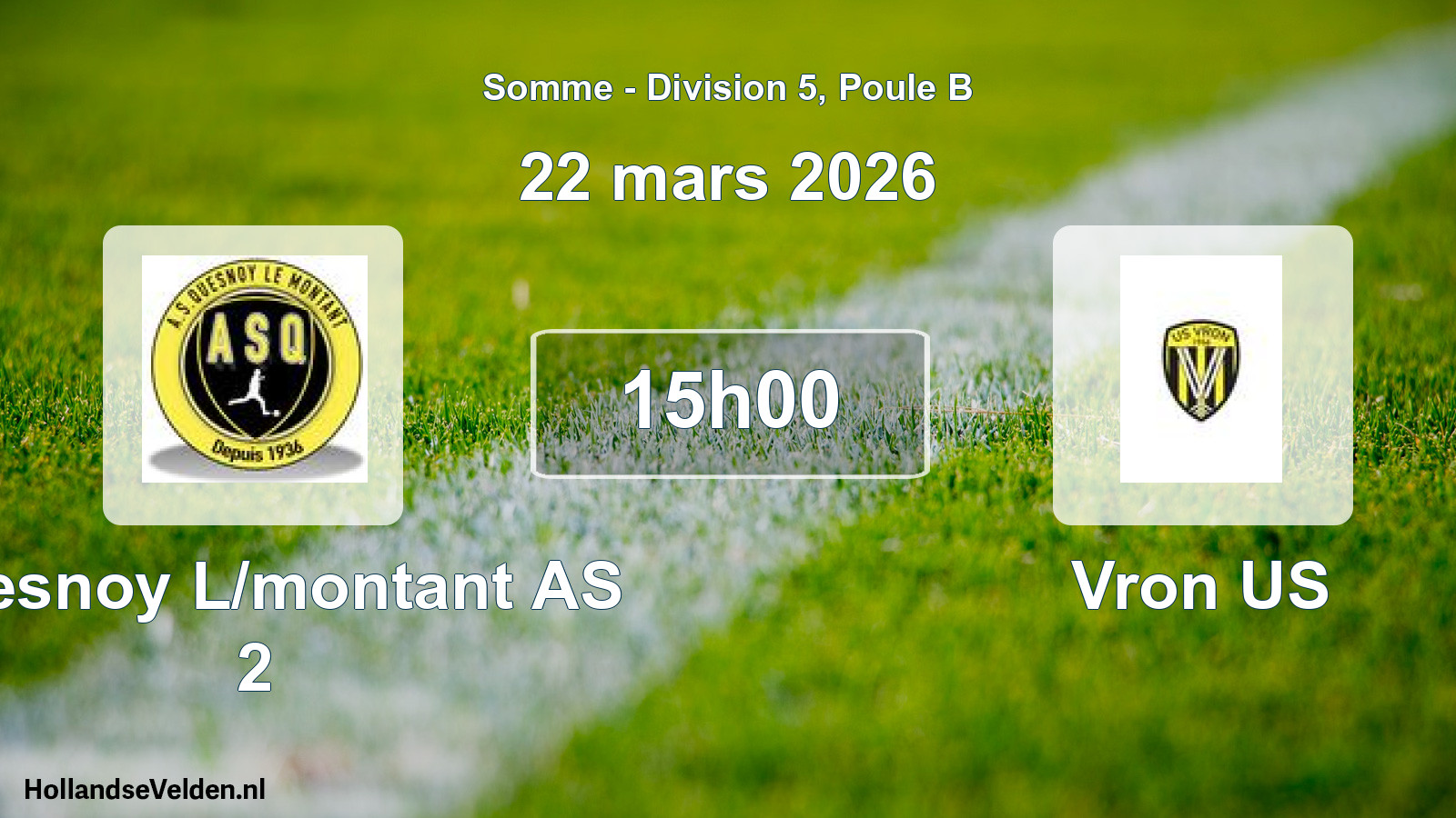 Match programmé: Quesnoy L/montant AS 2 - Vron US (22 mars 2026)