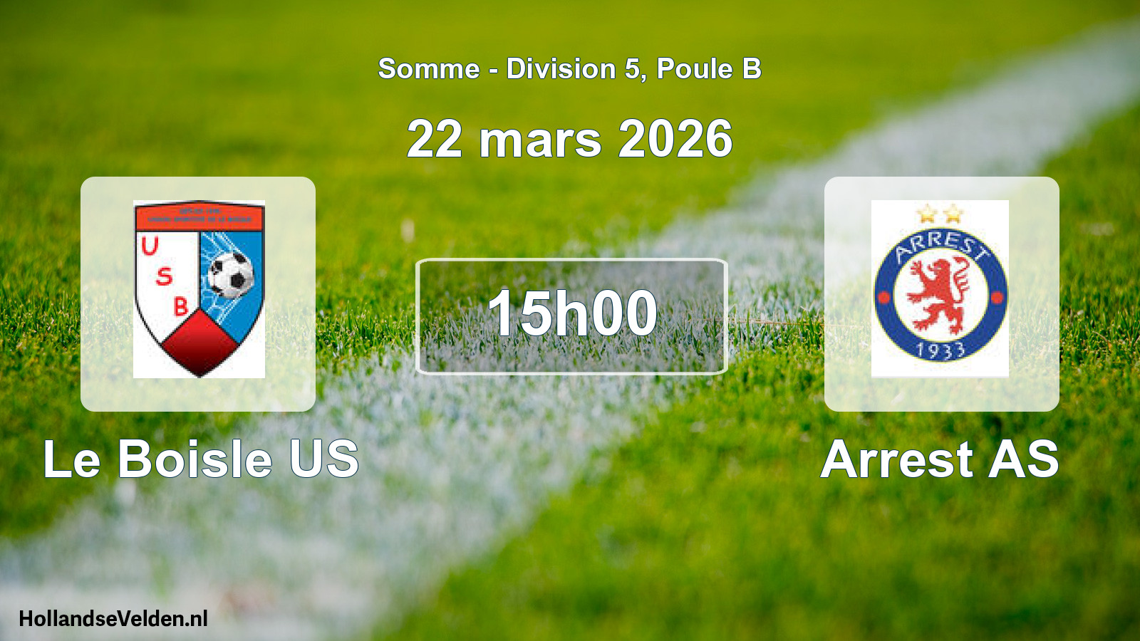 Match programmé: Le Boisle US - Arrest AS (22 mars 2026)