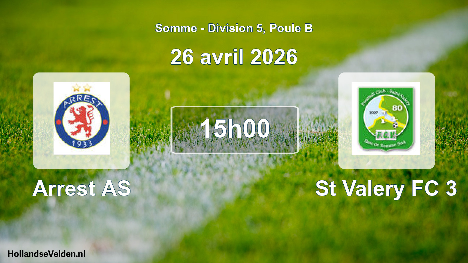 Match programmé: Arrest AS - St Valery FC 3 (26 avril 2026)