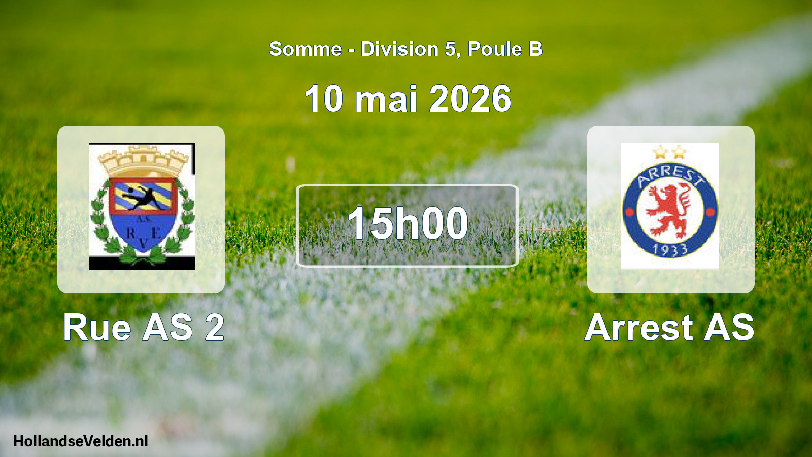 Match programmé: Rue AS 2 - Arrest AS (10 mai 2026)
