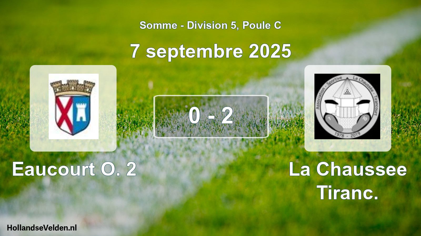 Match joué: Eaucourt O. 2 - La Chaussee Tiranc. 0 - 2 (7 septembre 2025)
