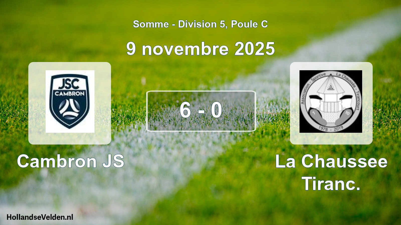 Match joué: Cambron JS - La Chaussee Tiranc. 6 - 0 (9 novembre 2025)