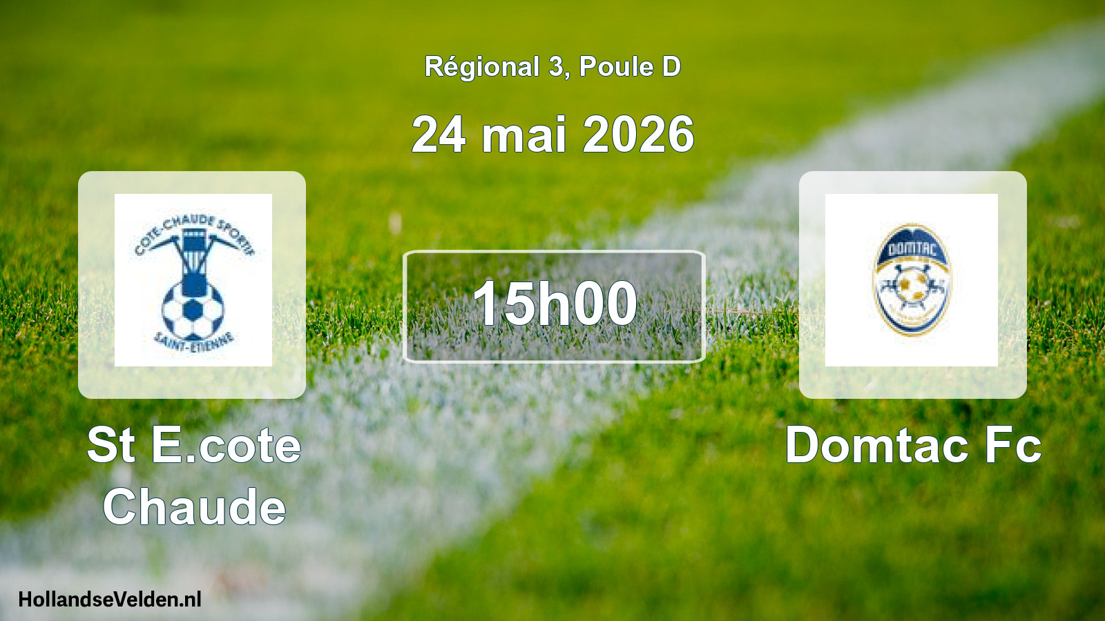 Scheduled Match: St E.cote Chaude - Domtac Fc (24 May 2026)