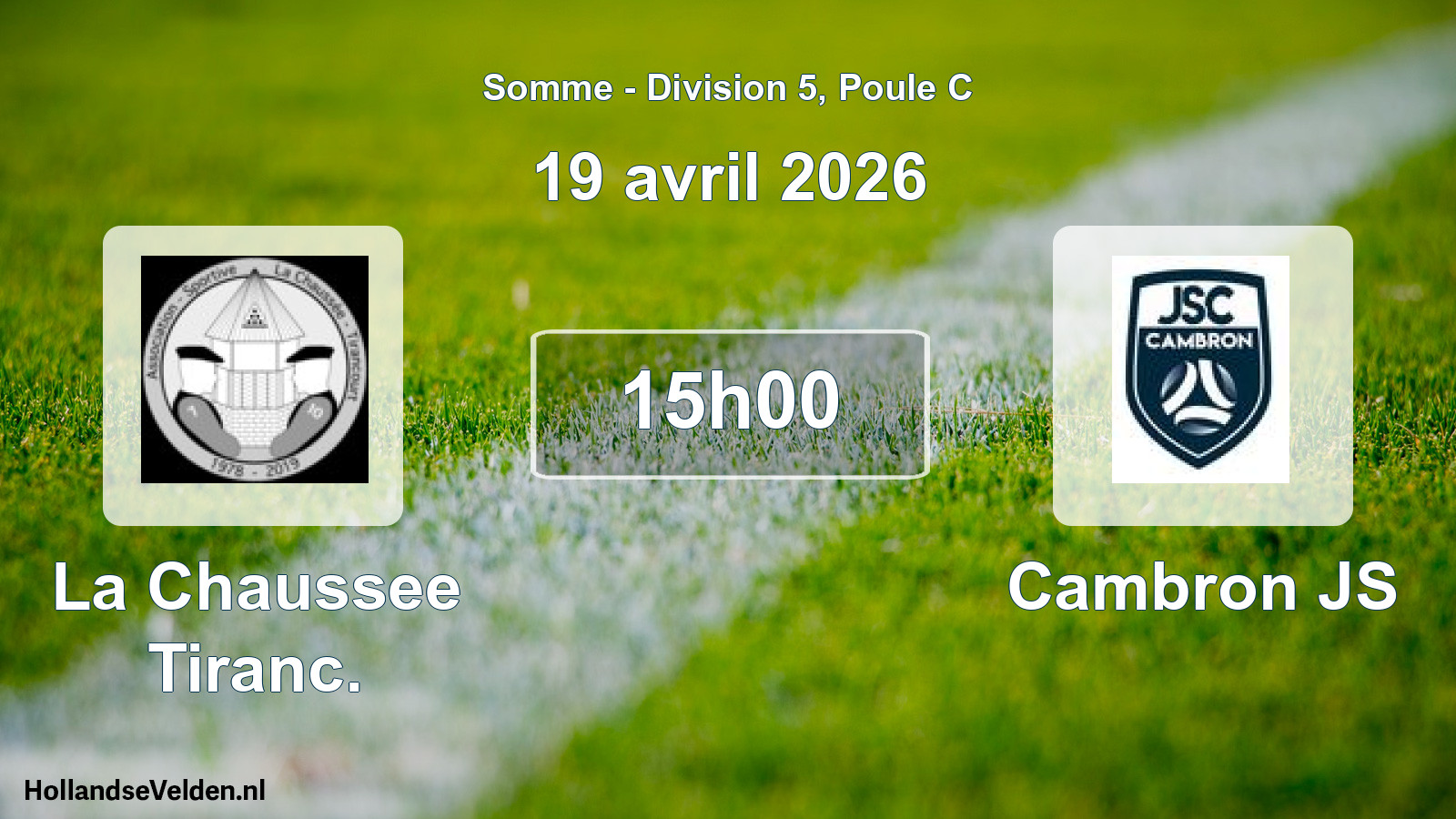 Scheduled Match: La Chaussee Tiranc. - Cambron JS (19 April 2026)