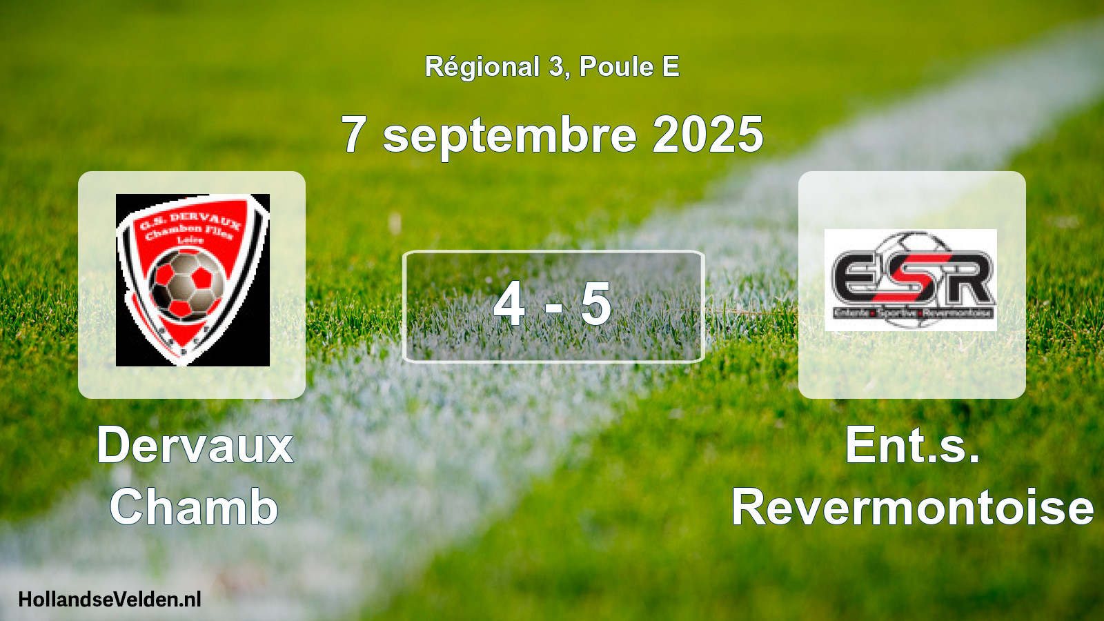 Total number of matches played: Dervaux Chamb - Ent.s. Revermontoise 4 - 5 (7 September 2025)