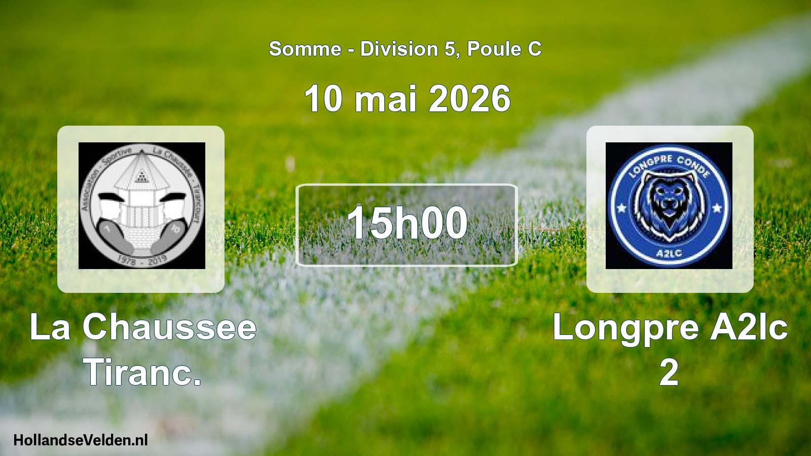 Scheduled Match: La Chaussee Tiranc. - Longpre A2lc 2 (10 May 2026)