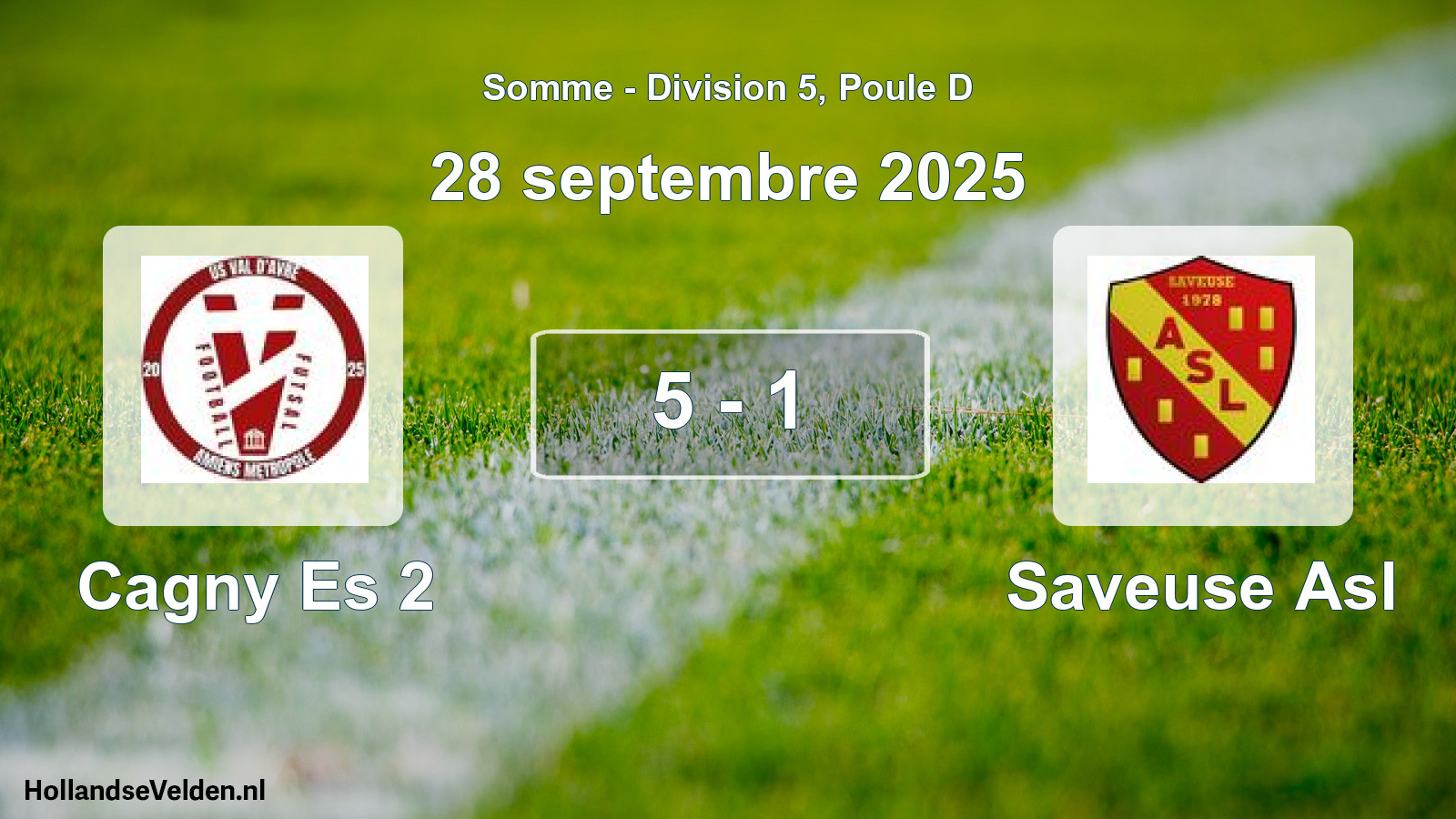 Total number of matches played: Cagny Es 2 - Saveuse Asl 5 - 1 (28 September 2025)