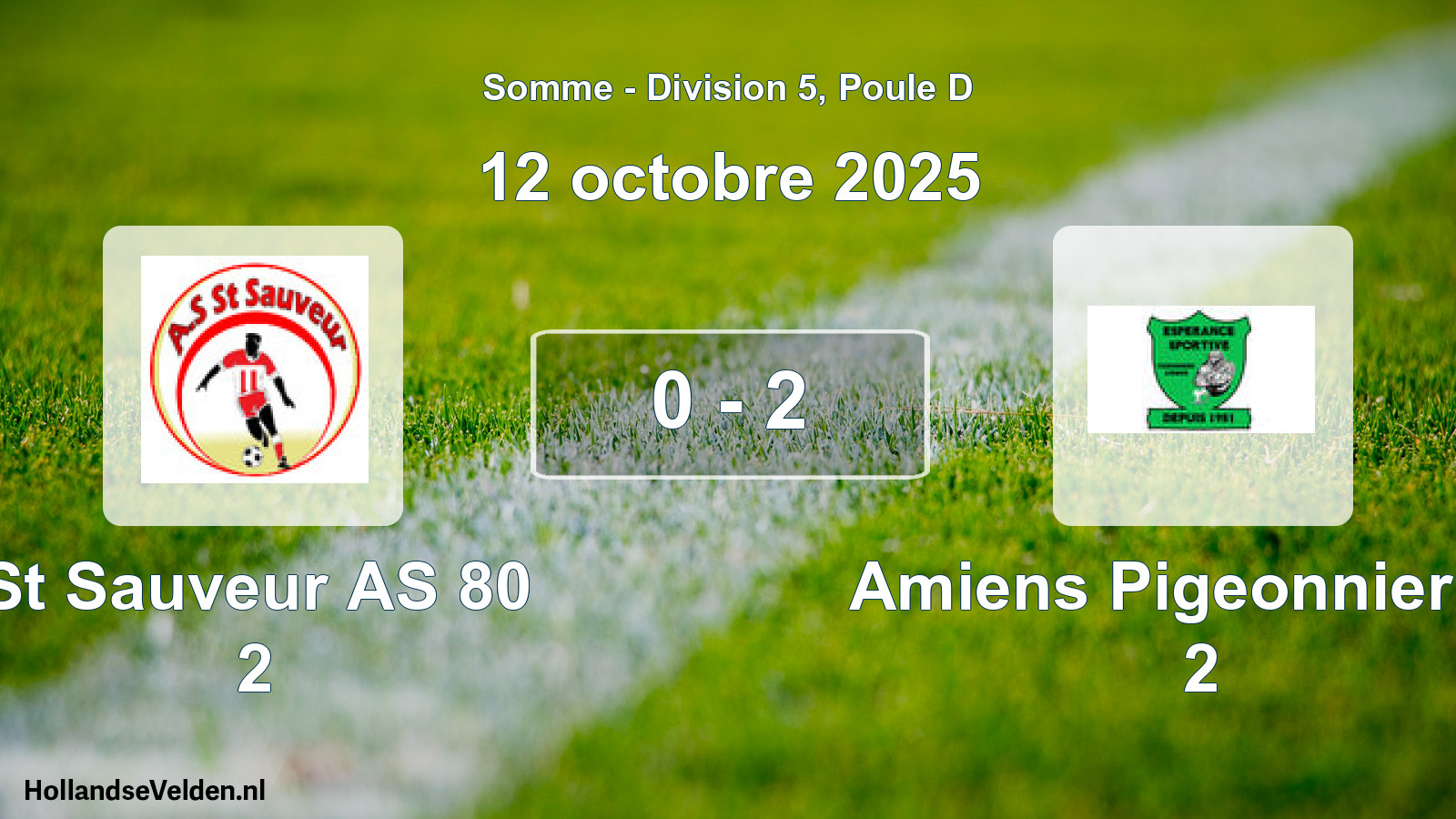 Total number of matches played: St Sauveur AS 80 2 - Amiens Pigeonnier Es 2 0 - 2 (12 October 2025)