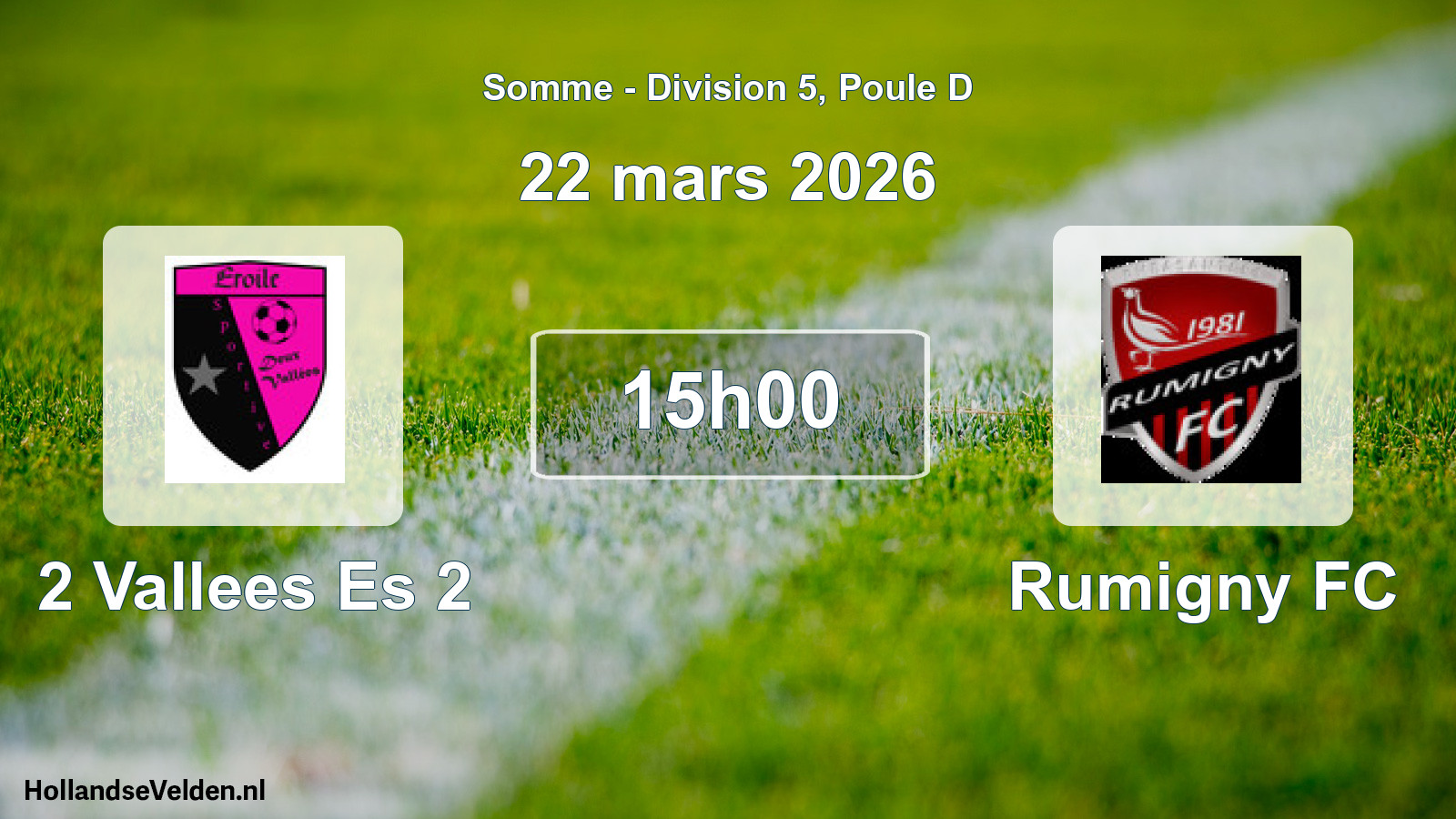 Match programmé: 2 Vallees Es 2 - Rumigny FC (22 mars 2026)