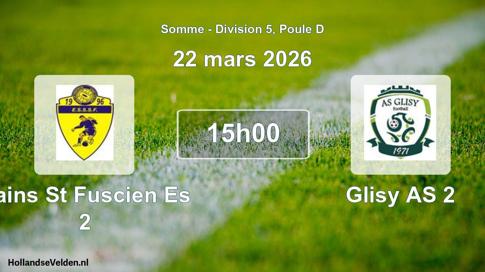 Geplande wedstrijd: Sains St Fuscien Es 2 - Glisy AS 2 (22 maart 2026)