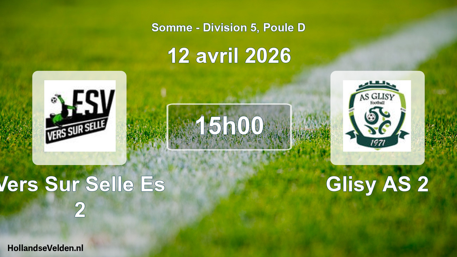 Scheduled Match: Vers Sur Selle Es 2 - Glisy AS 2 (12 April 2026)