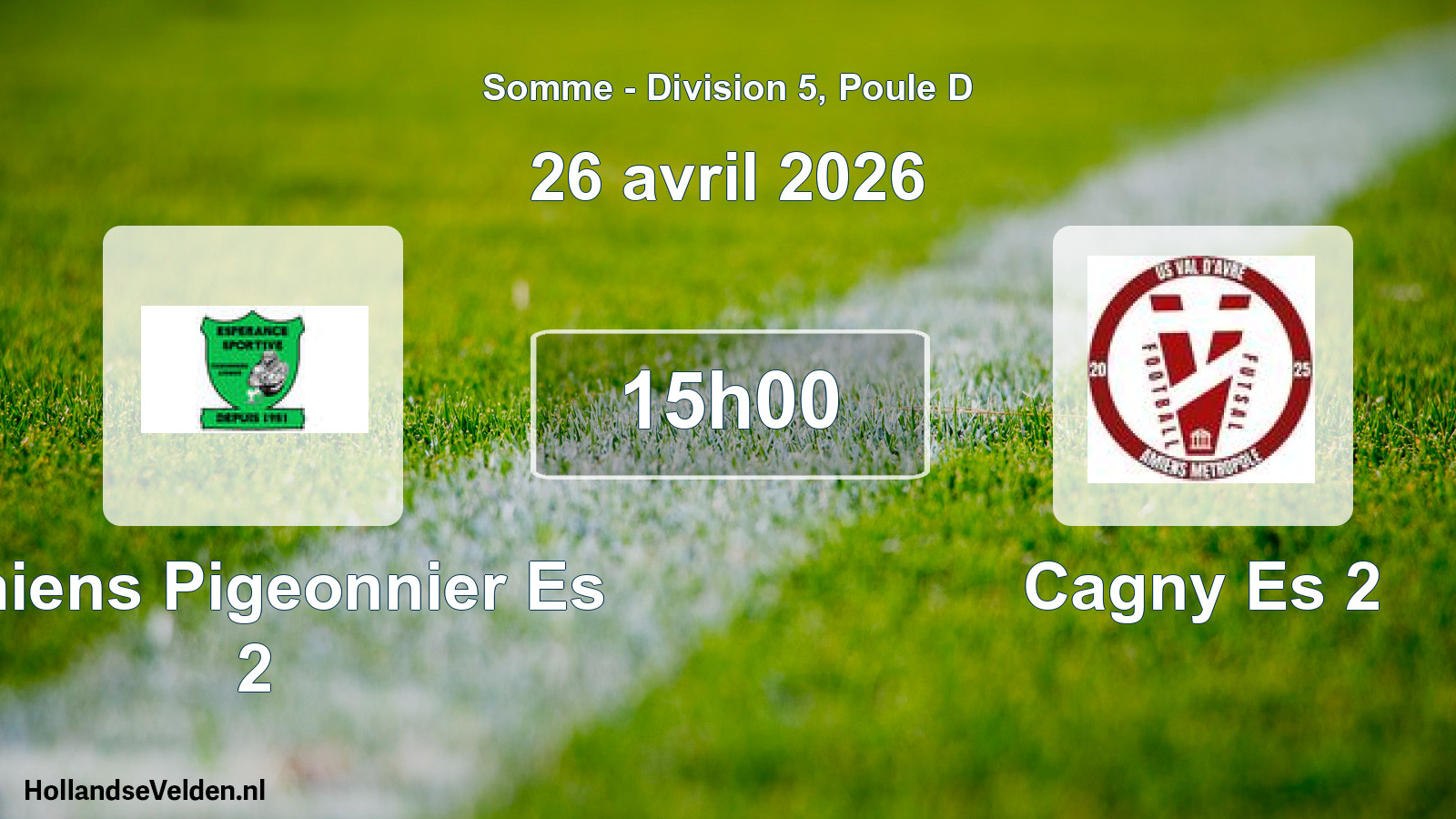 Match programmé: Amiens Pigeonnier Es 2 - Cagny Es 2 (26 avril 2026)