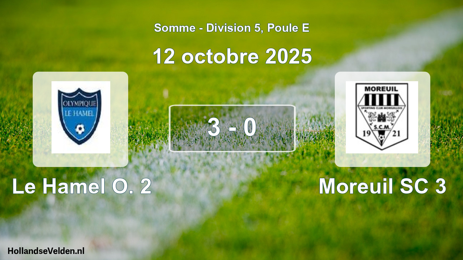Match joué: Le Hamel O. 2 - Moreuil SC 3 3 - 0 (12 octobre 2025)