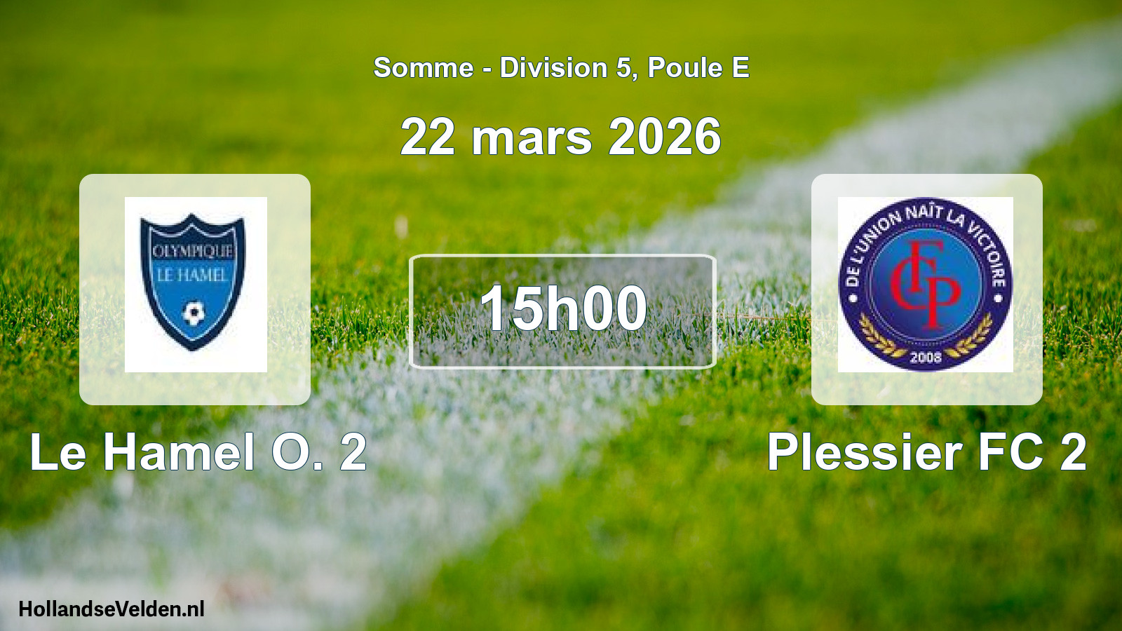 Match programmé: Le Hamel O. 2 - Plessier FC 2 (22 mars 2026)