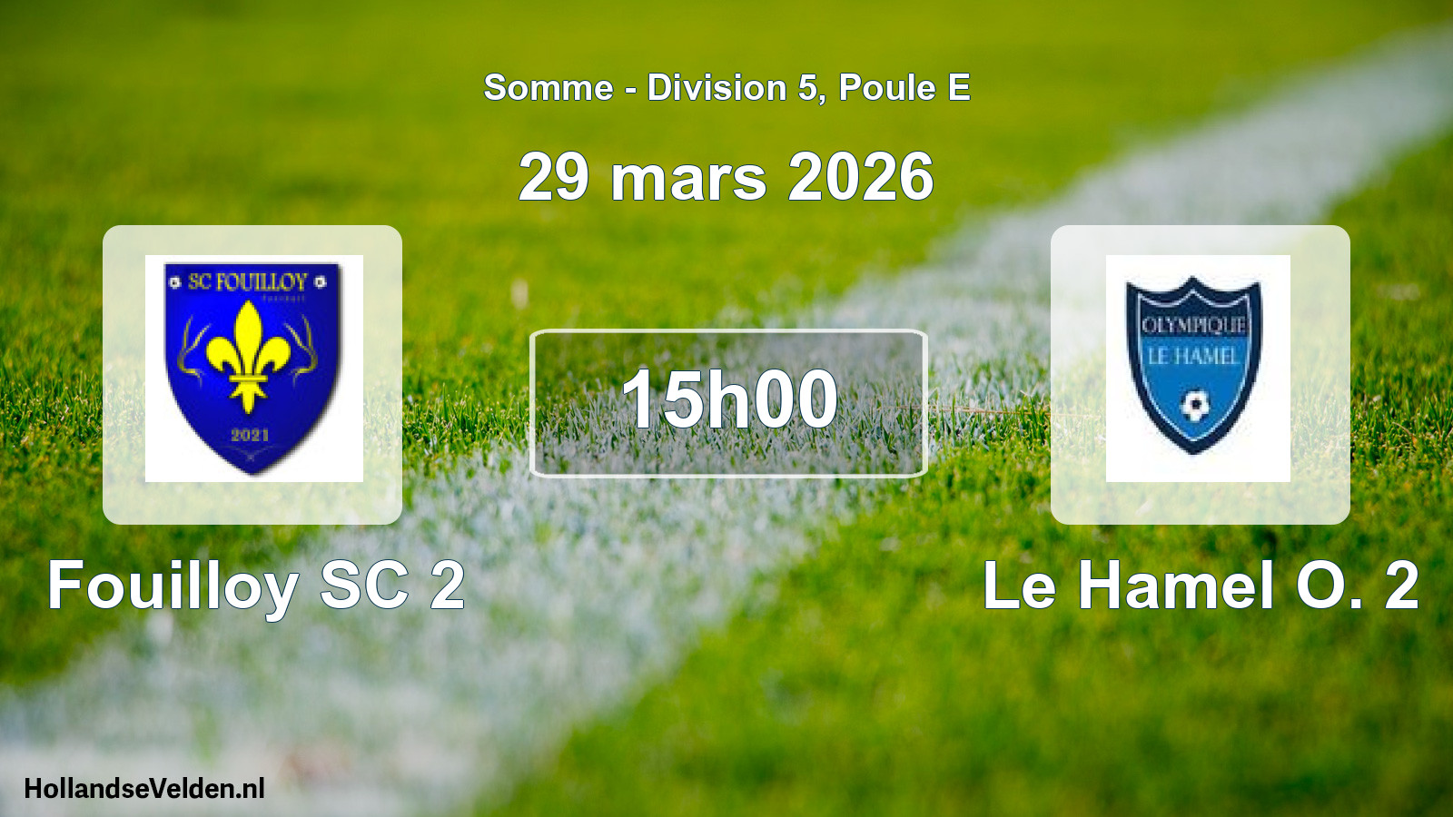 Match programmé: Fouilloy SC 2 - Le Hamel O. 2 (29 mars 2026)