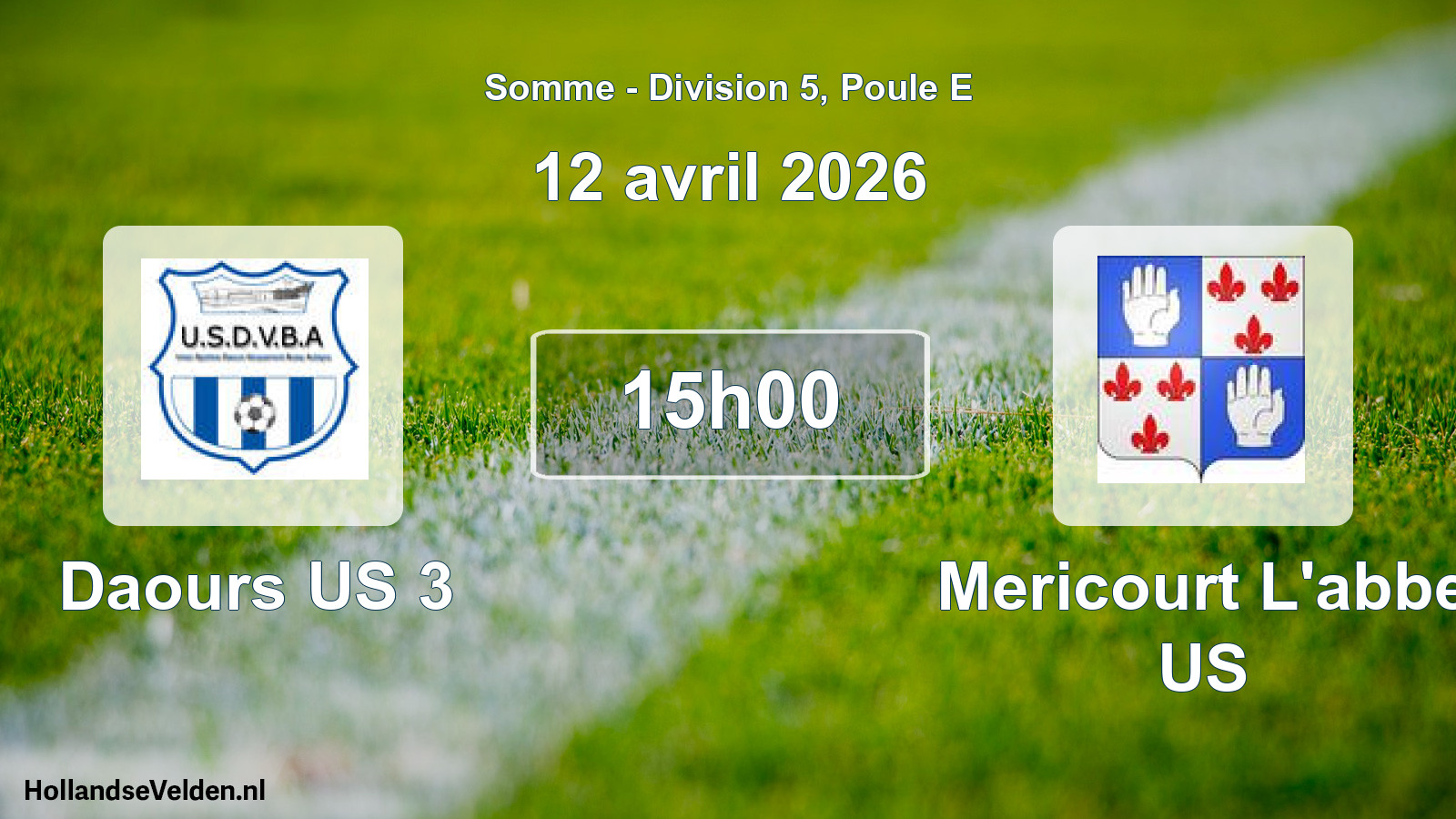 Scheduled Match: Daours US 3 - Mericourt L'abbe US (12 April 2026)