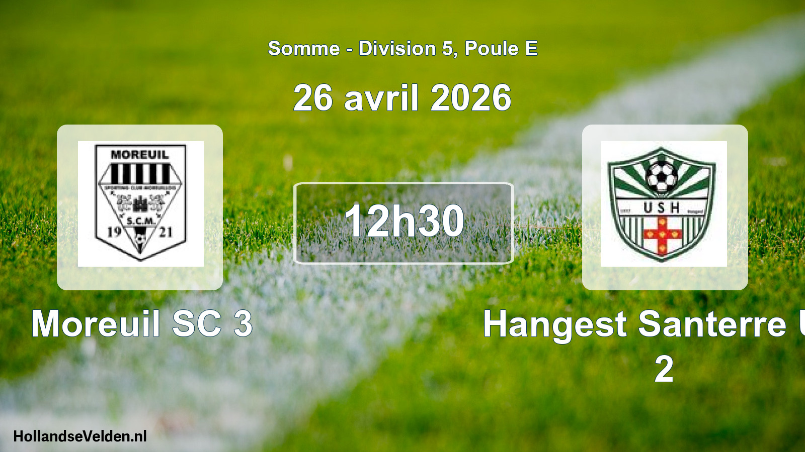 Geplande wedstrijd: Moreuil SC 3 - Hangest Santerre US 2 (26 april 2026)