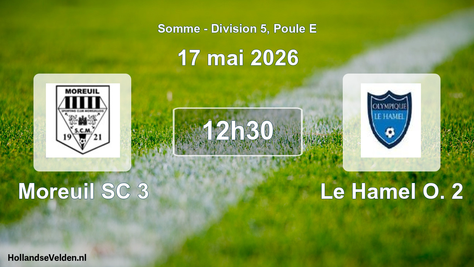 Match programmé: Moreuil SC 3 - Le Hamel O. 2 (17 mai 2026)