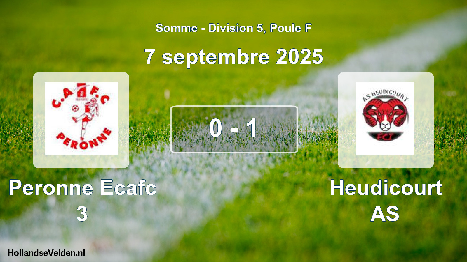 Match joué: Peronne Ecafc 3 - Heudicourt AS 0 - 1 (7 septembre 2025)