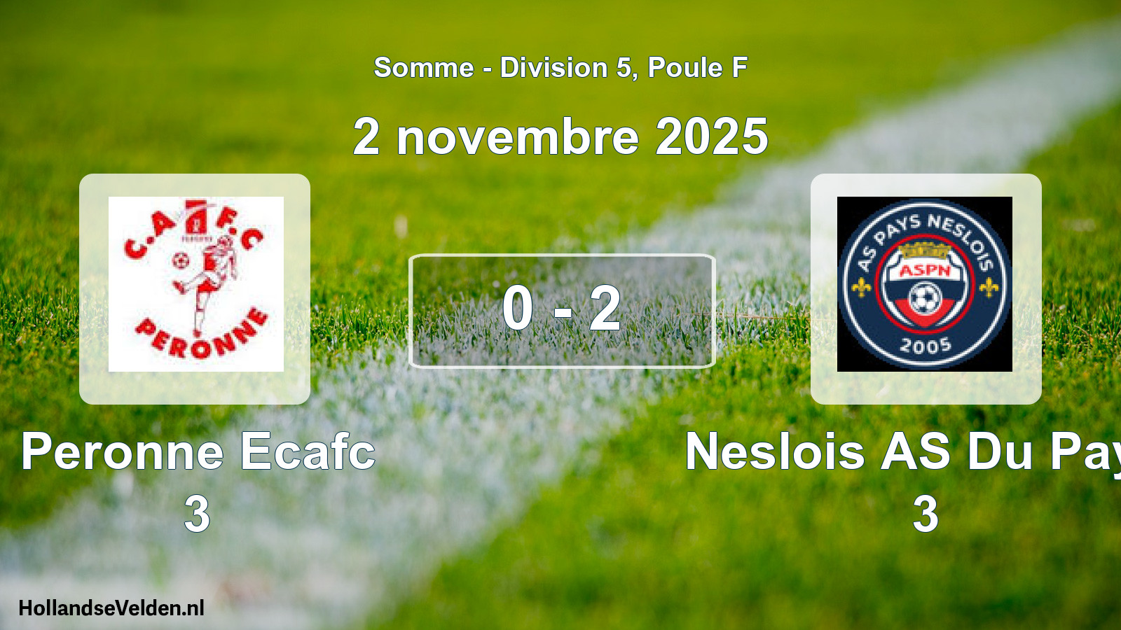 Match joué: Peronne Ecafc 3 - Neslois AS Du Pays 3 0 - 2 (2 novembre 2025)