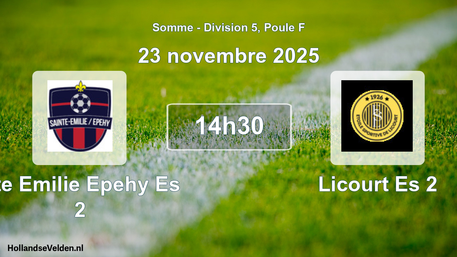 Match programmé: Ste Emilie Epehy Es 2 - Licourt Es 2 (23 novembre 2025)