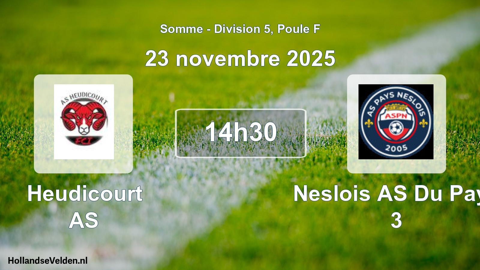 Match programmé: Heudicourt AS - Neslois AS Du Pays 3 (23 novembre 2025)