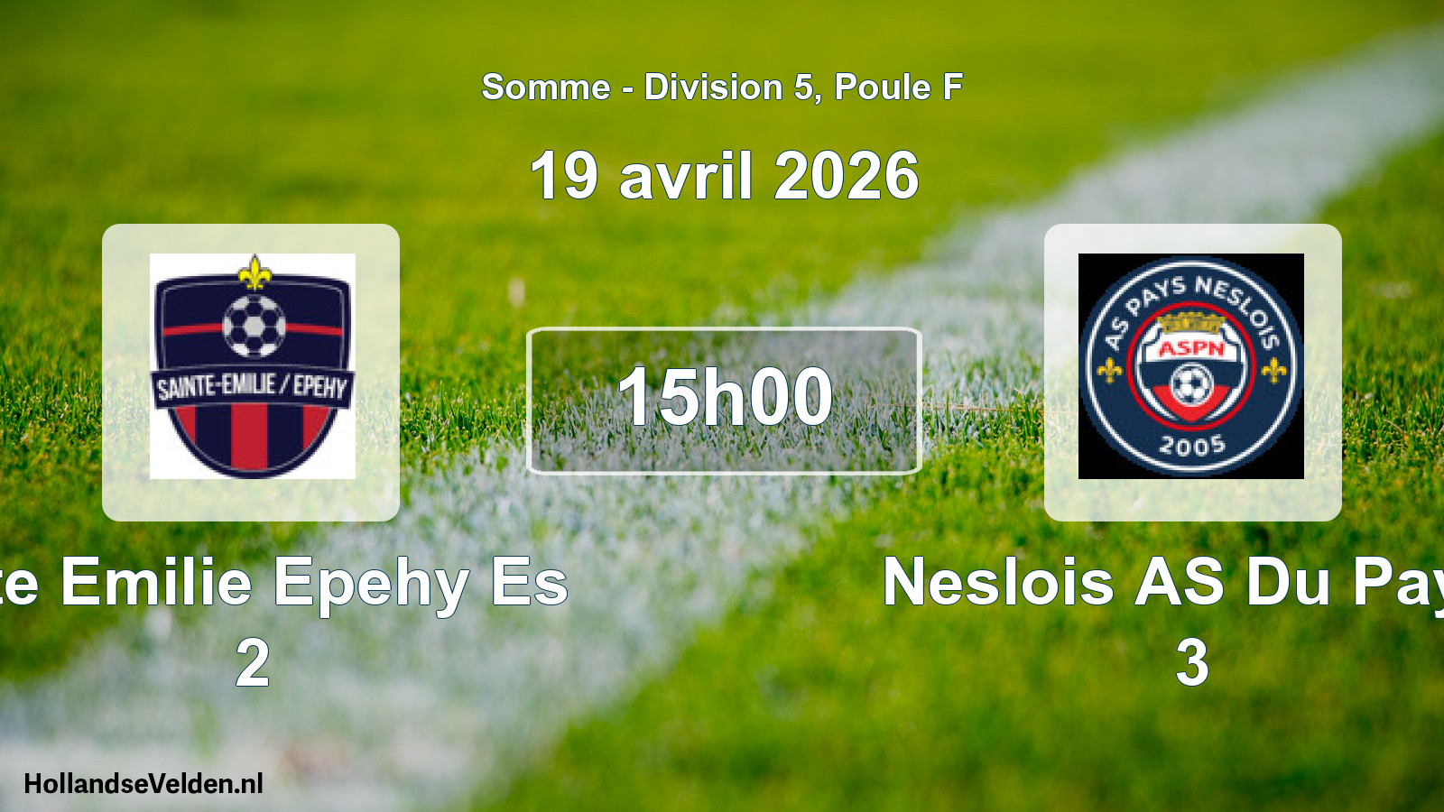 Match programmé: Ste Emilie Epehy Es 2 - Neslois AS Du Pays 3 (19 avril 2026)