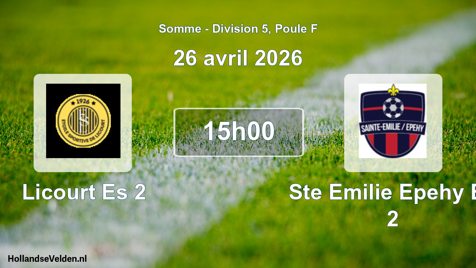 Match programmé: Licourt Es 2 - Ste Emilie Epehy Es 2 (26 avril 2026)