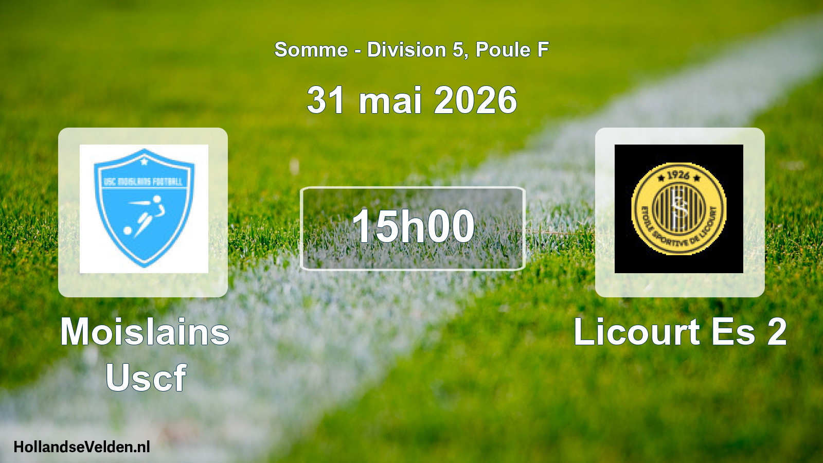 Match programmé: Moislains Uscf - Licourt Es 2 (31 mai 2026)
