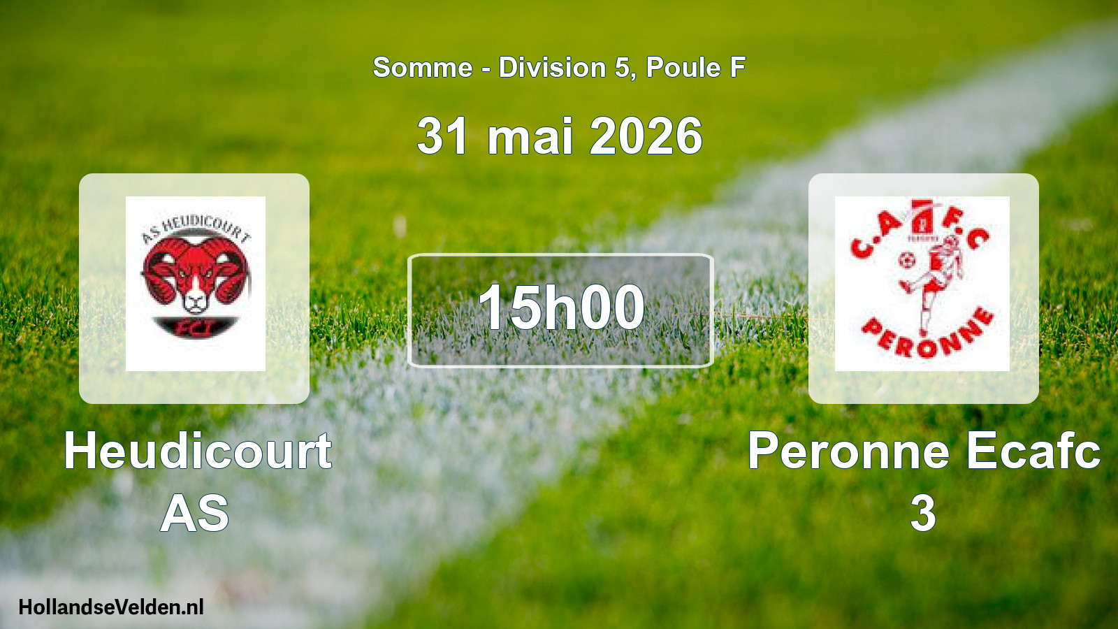 Match programmé: Heudicourt AS - Peronne Ecafc 3 (31 mai 2026)